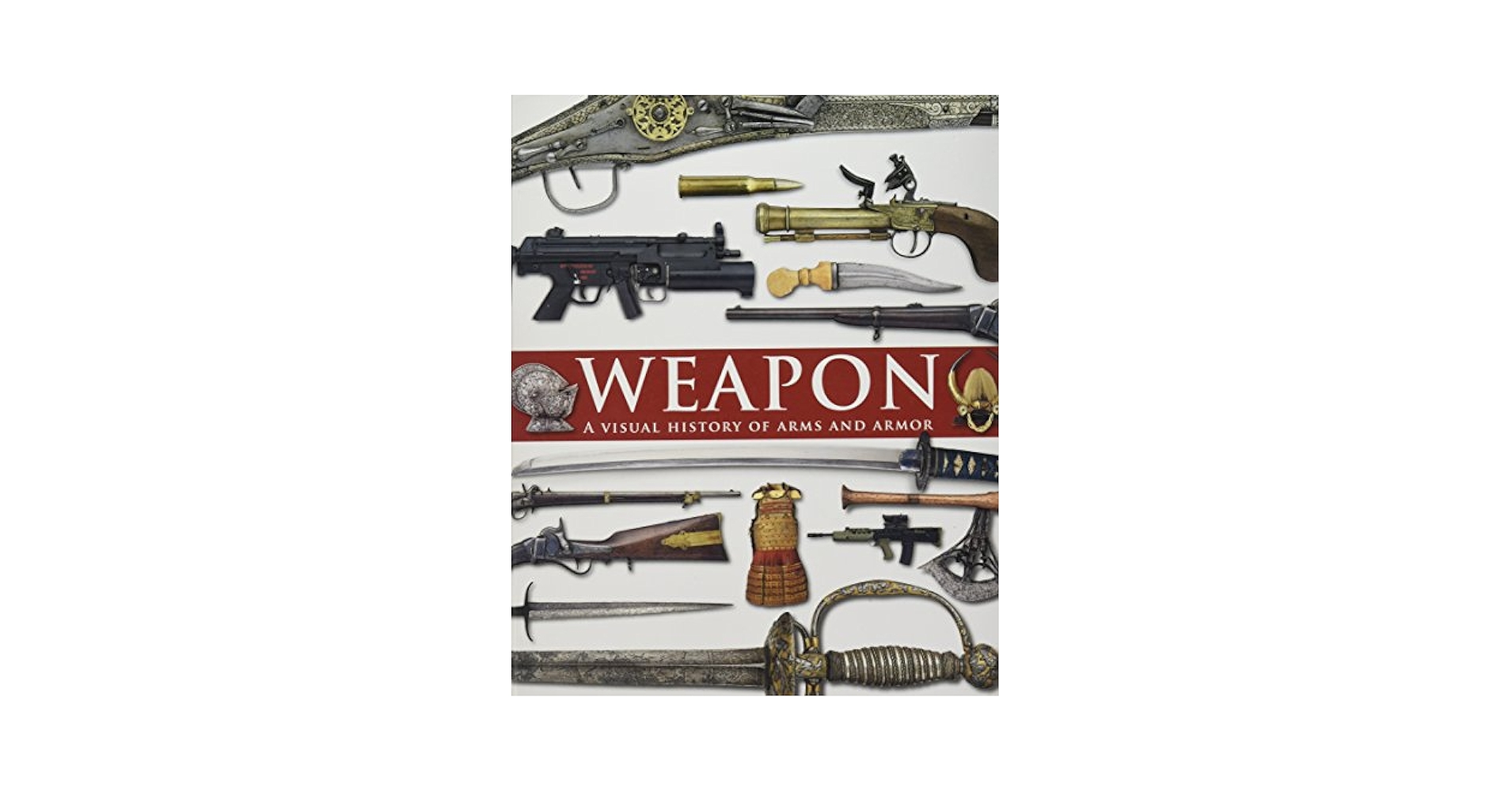 武器の歴史大図鑑 = A VISUAL HISTORY OF ARMS AND… 71nlisk+VGL._UF1000,1000_QL80_.jpg